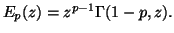 $ E_p (z) = z^{p-1} \Gamma (1-p,z).$