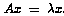 A x = lambda x