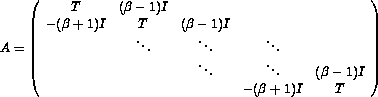 Tridiagonal matrix with -(beta+1)I, T and (beta-1)I on the three diagonals