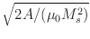 $ \sqrt{{2A/(\mu_0 M_s^2)}}$