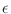 $\epsilon$