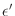 $\mbox{\renewcommand {\arraystretch}{0}$\begin{array}[b]{@{}c@{}}\epsilon^\prime\\ \rule{1pt}{0pt}\end{array}$}$