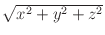 $\sqrt{{x^2+y^2+z^2}}$