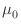 $\mu_{0}^{}$